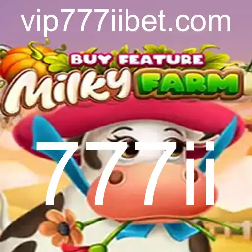 MilkyFarmBuyFeature: Um Mergulho no Mundo de 777ii